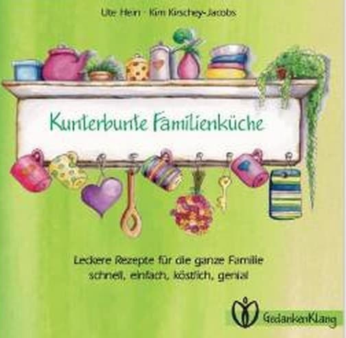 Kunterbunte Familienküche